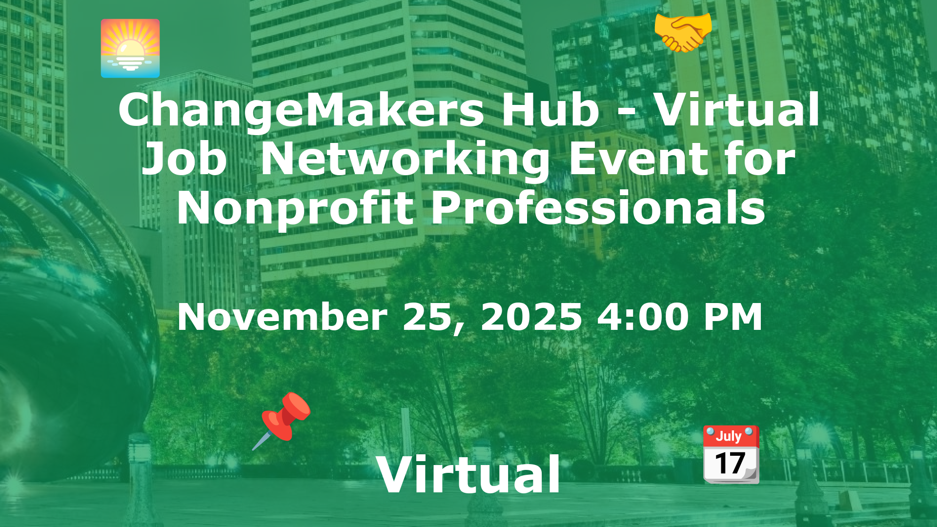 ChangeMakers Hub - Virtual Job  Networking Event for Nonprofit Professionals event image